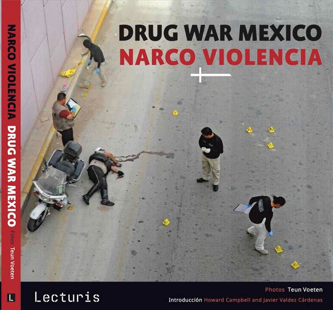 teun voeten drug war mexico